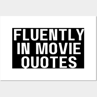 I Speak Fluently In Movie Quotes Posters and Art